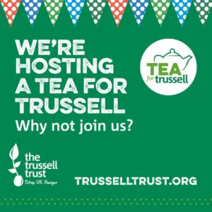 Square social media post with Trussell Trust logo and text "We're hosting a Tea for Trussell. Why not join us?"