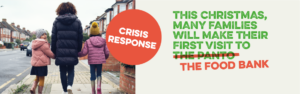 A parent and two children walk down a street with their backs to the camera. They are wearing winter coats and one child is looking back over their shoulder. Text saying 'Crisis response' and 'This Christmas, many families will make their first visit to the food bank' appears alongside the image.